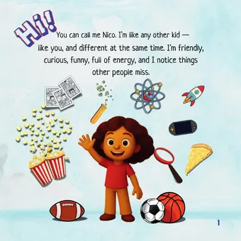Interior page: Nico waves and says "Hi! You can call me Nico. I'm like any other kid — like you, and different at the same time. I'm friendly, curious, funny, full of energy, and I notice things other people miss." Around him float popcorn, comic books, an atom, a rocket, a magnifying glass, a slice of pizza, a handheld game, and footballs.